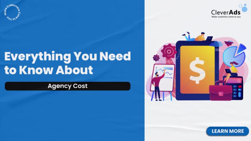 Agency Cost: Everything you need to know about Agency Cost