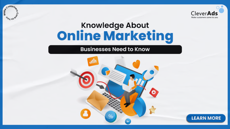 Knowledge about Online Marketing businesses need to know