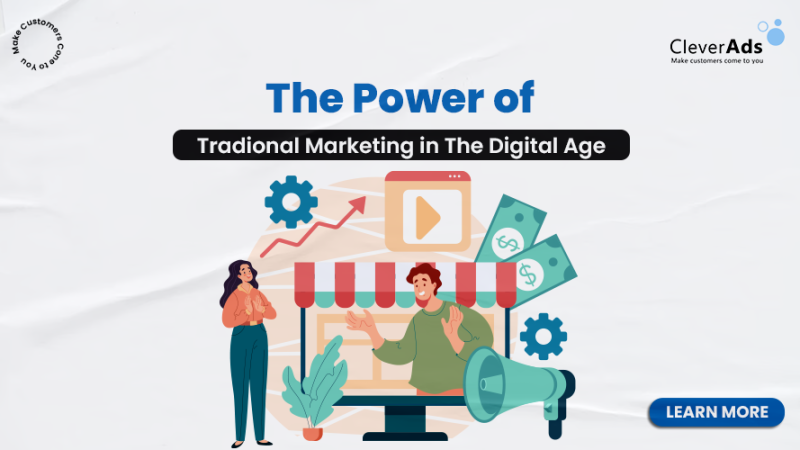 The Power of Traditional Marketing in the Digital Age