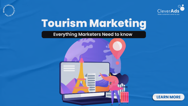 What is Tourism Marketing? Everything marketers need to know