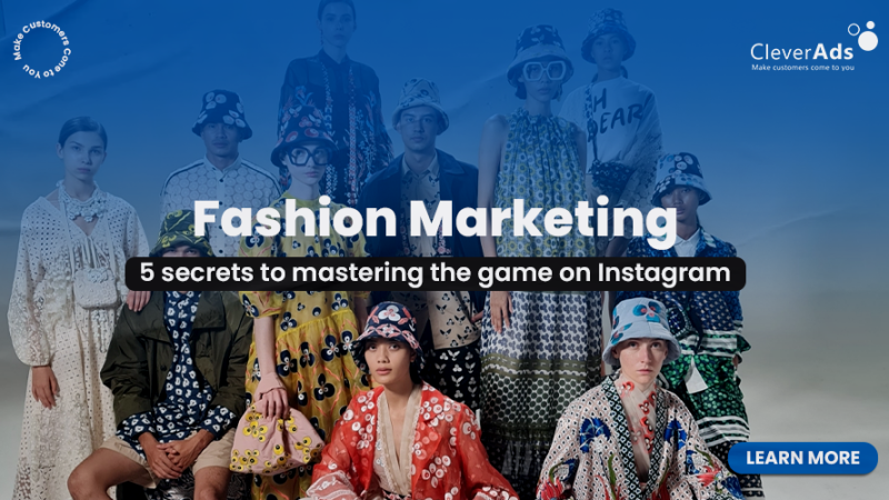 Fashion marketing: 5 secrets to marketing on Instagram