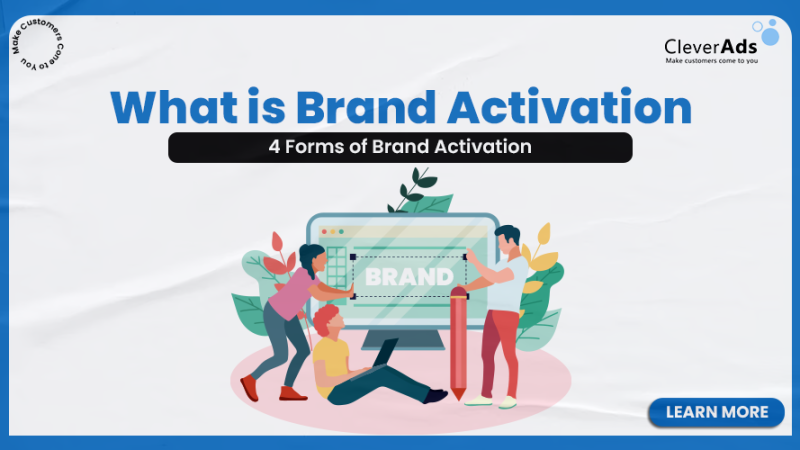 What is Brand Activation? 4 forms of Brand Activation