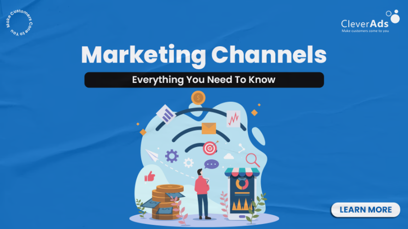 Marketing Channels: Everything You Need To Know