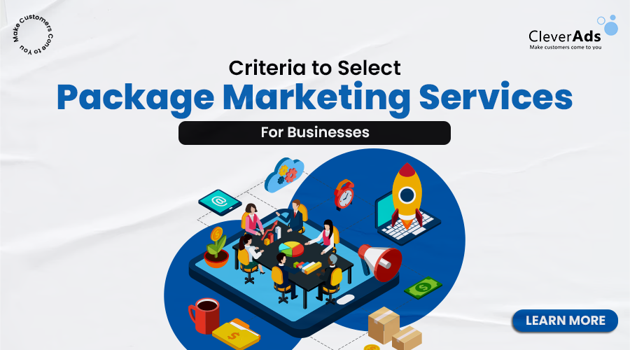 Criteria to select package marketing services for businesses