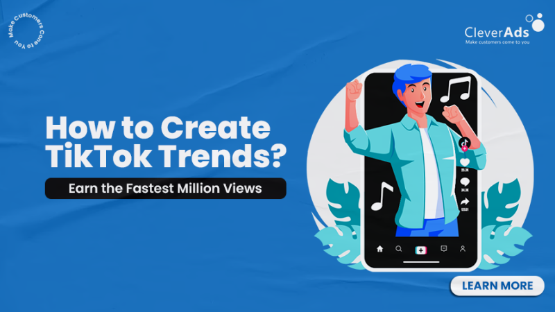 How to create TikTok trends? Earn the fastest million views