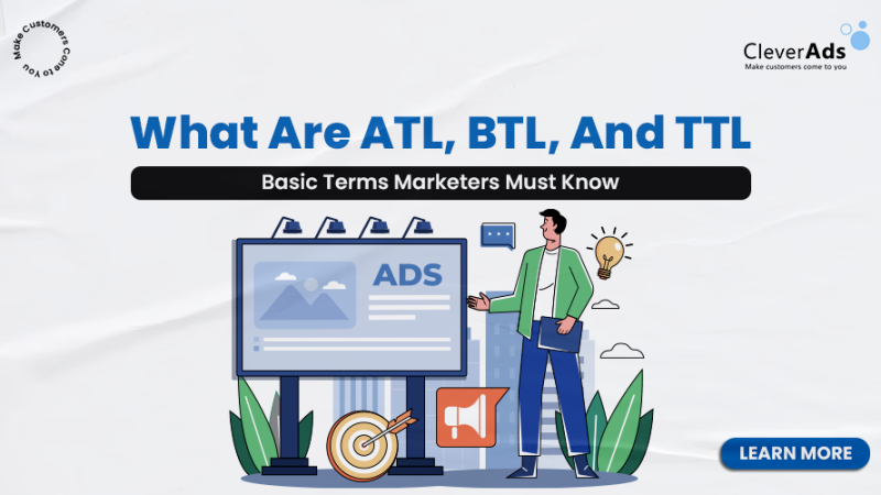 What are ATL, BTL, and TTL? Basic terms marketers must know